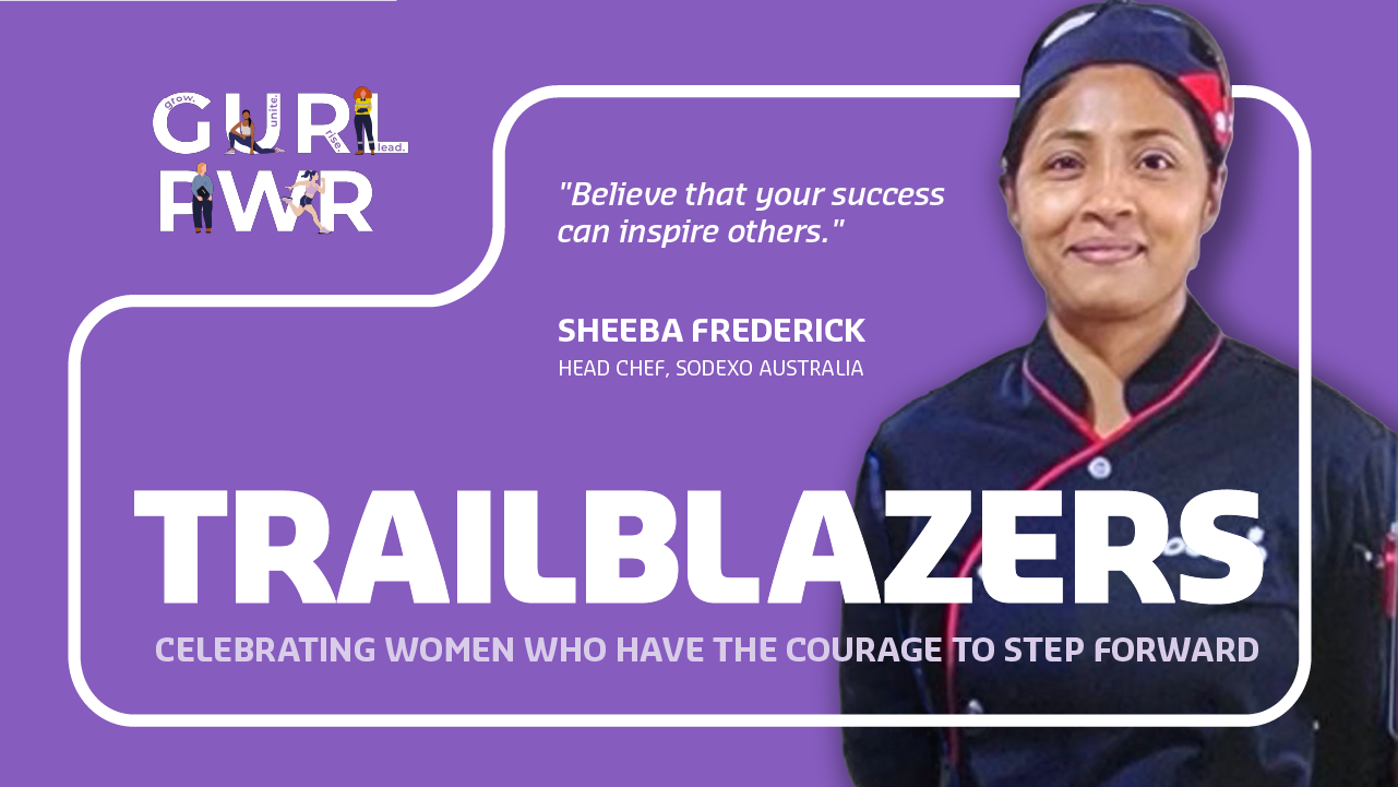 GURL PWR in Action: Meet Chef Sheeba and discover her trailblazing journey at Sodexo.